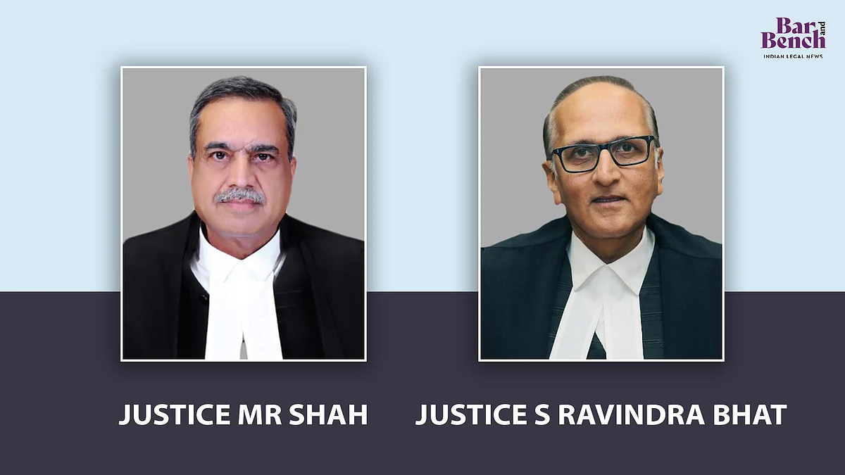 Justice MR Shah and Justice S Ravindra Bhat