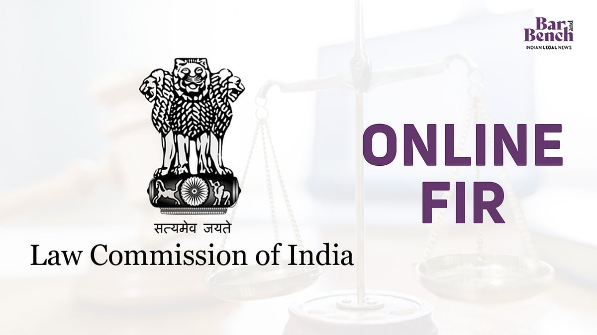 Law Commission of India recommends limited roll-out of e-FIR system, punishment for false cases filed online - Vimarsana News