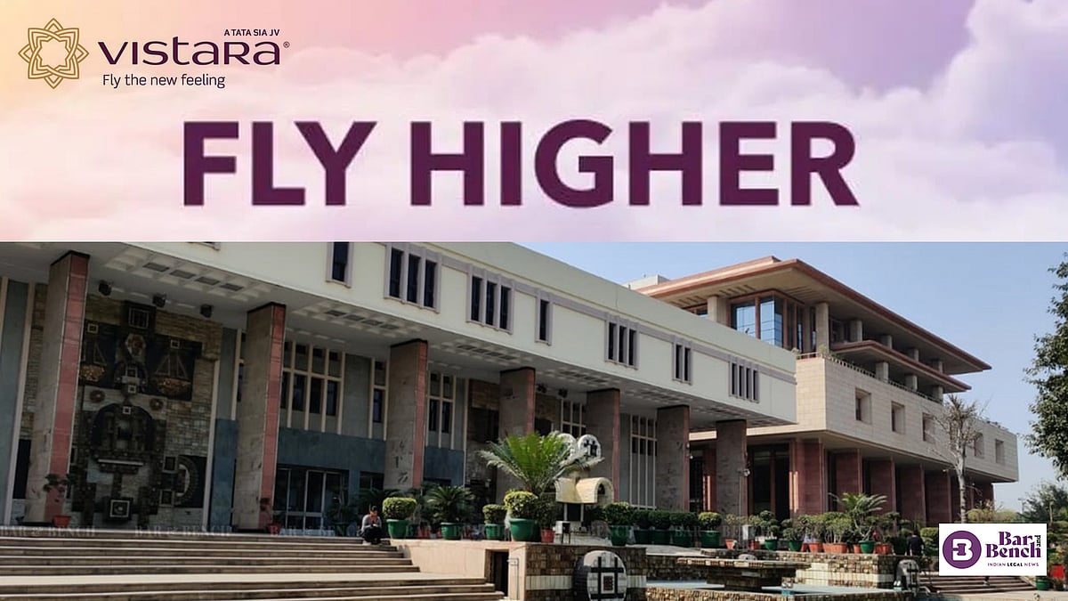 Will not claim trademark rights over "Fly Higher" slogan: Vistara to Delhi High Court - Vimarsana News