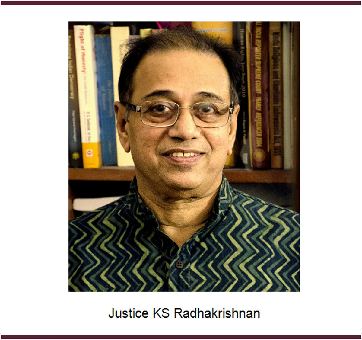A judge may err in the law and on facts, but he shall not err to his conscience – Justice KS Radhakrishnan