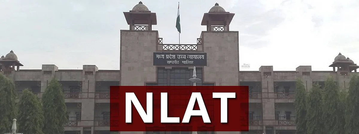 राज्य मे वाद का कारण नही होने से विचार करने के इच्छुक नही: एमपी एचसी ने NLAT को चुनौती वाली याचिका को प्रत्याहरण की अनुमति दी