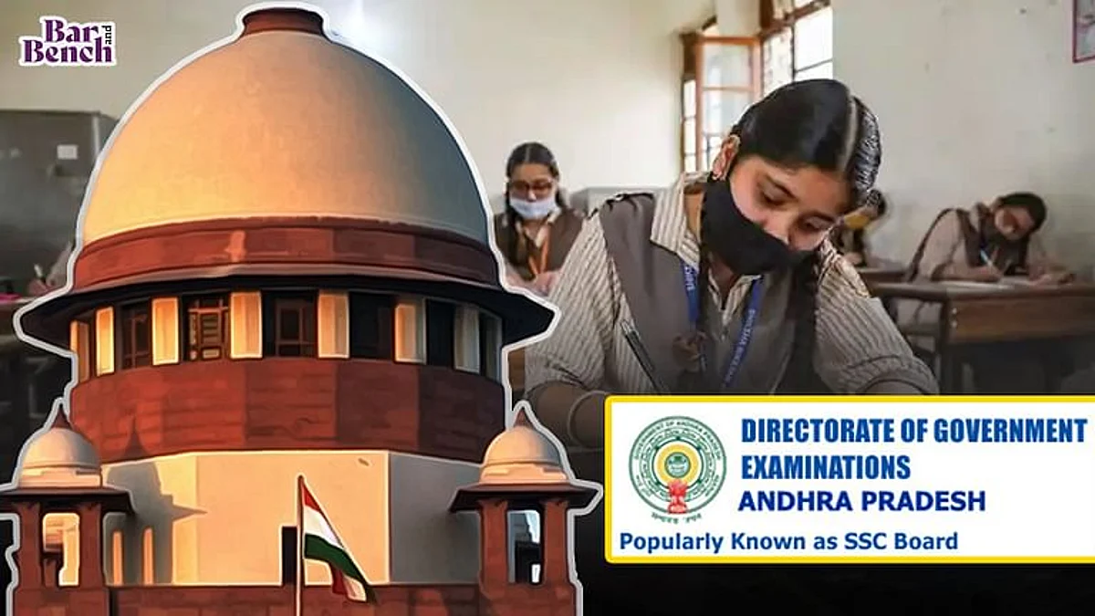 "आंध्रप्रदेश मे कोई विश्वसनीय विकल्प नही:"राज्य सरकार ने SC को बताया कि वह 12th राज्य बोर्ड परीक्षा भौतिक मोड मे आयोजित करेगी