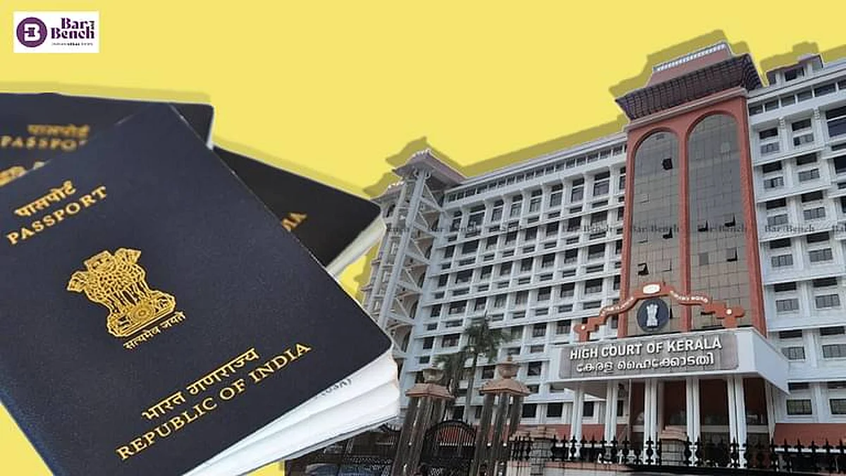 केरल HC ने मां द्वारा बेटी के पासपोर्ट को नवीनीकृत के आवेदन को खारिज करने के लिए पासपोर्ट अधिकारी पर ₹25k का जुर्माना लगाया