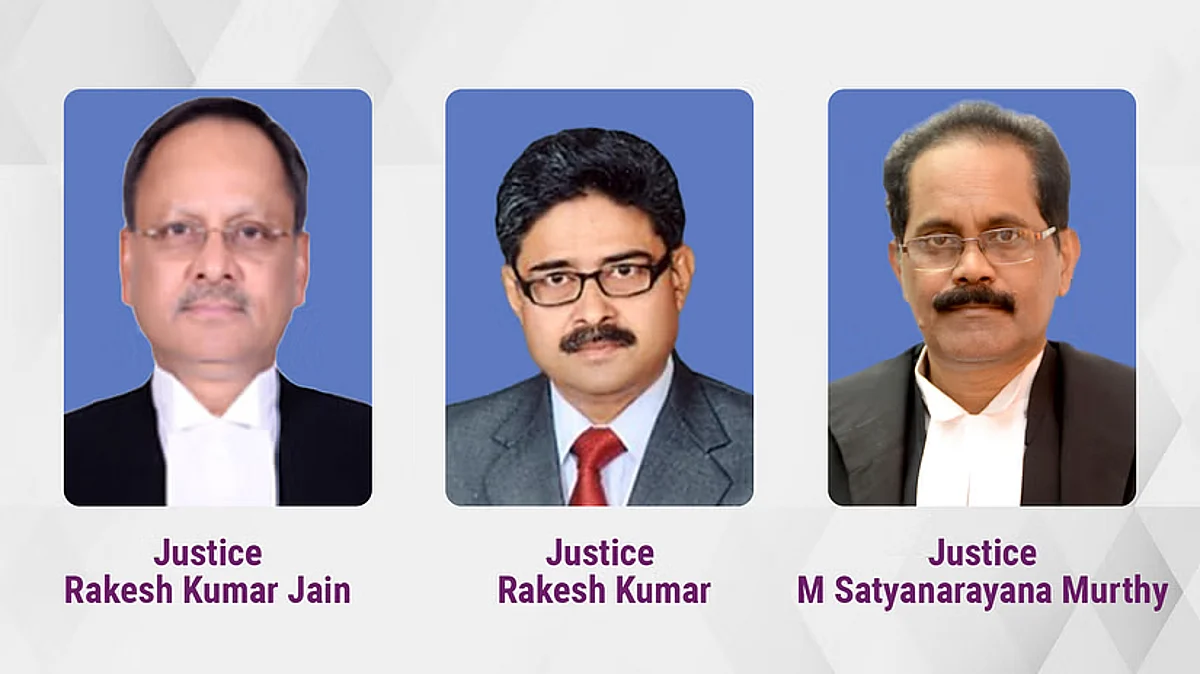 Justices Rakesh Kumar Jain, Rakesh Kumar and M Satyanarayana Murthy
