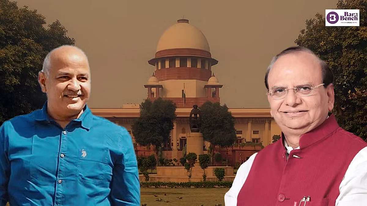 Manish Sisodia, Vinai Saxena and Supreme Court