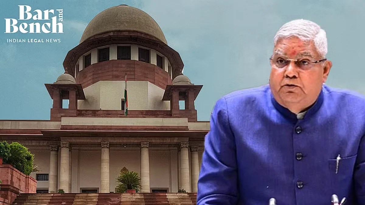 Vice President Jagdeep Dhankar and Supreme court