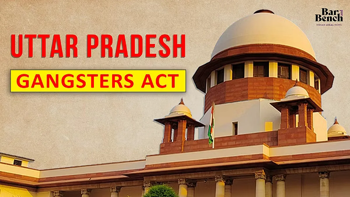 Supreme Court, Uttar Pradesh Gangsters Act