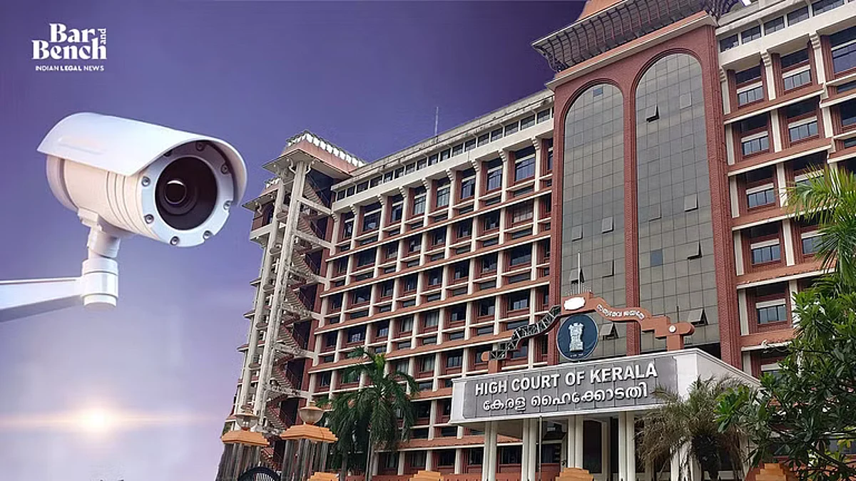 Kerala High Court and CCTV camera