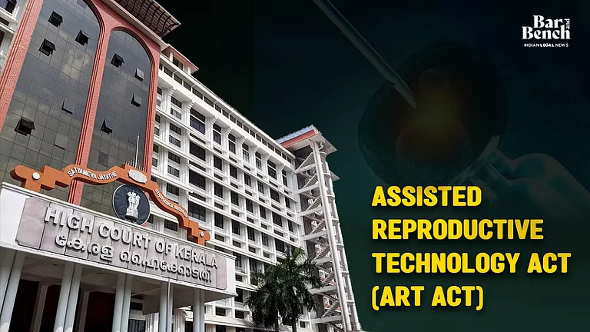 Kerala High Court and Assisted Reproductive Technology Act (ART Act)