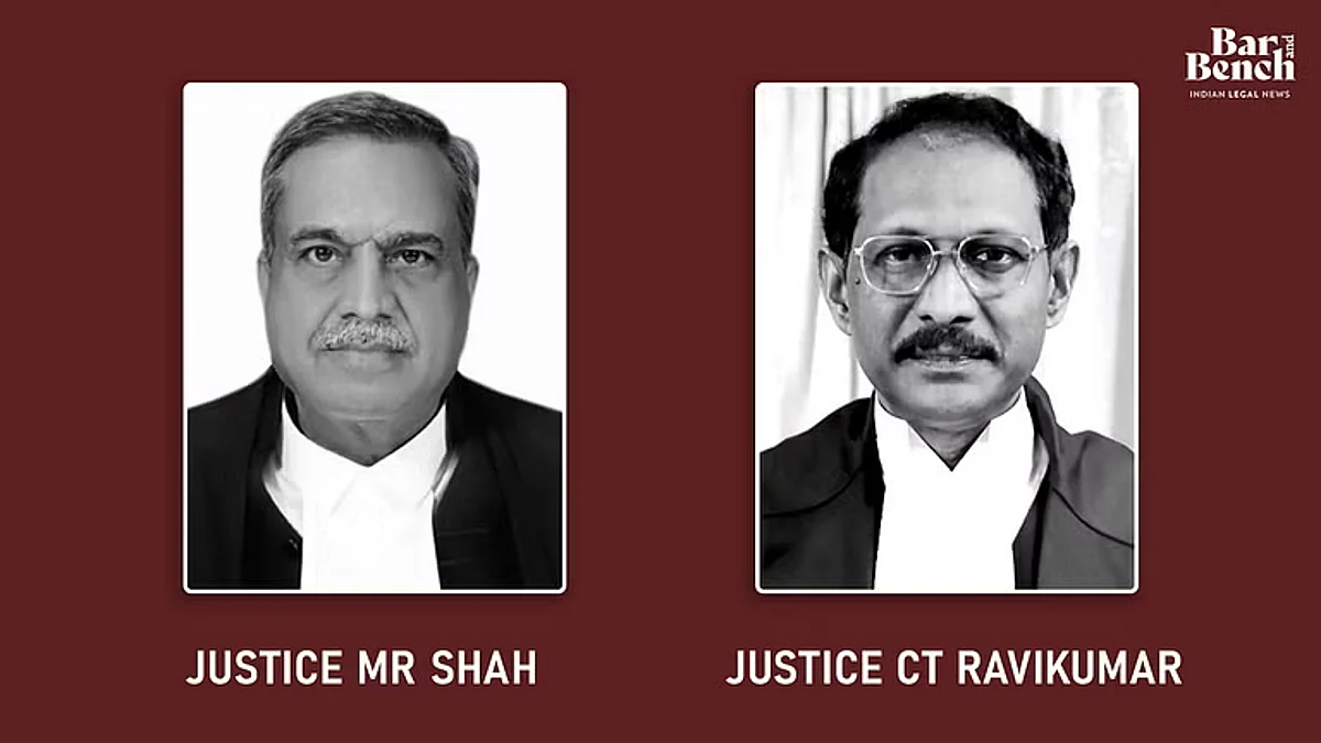 JusticeT MR Shah and Justice CT Ravikumar