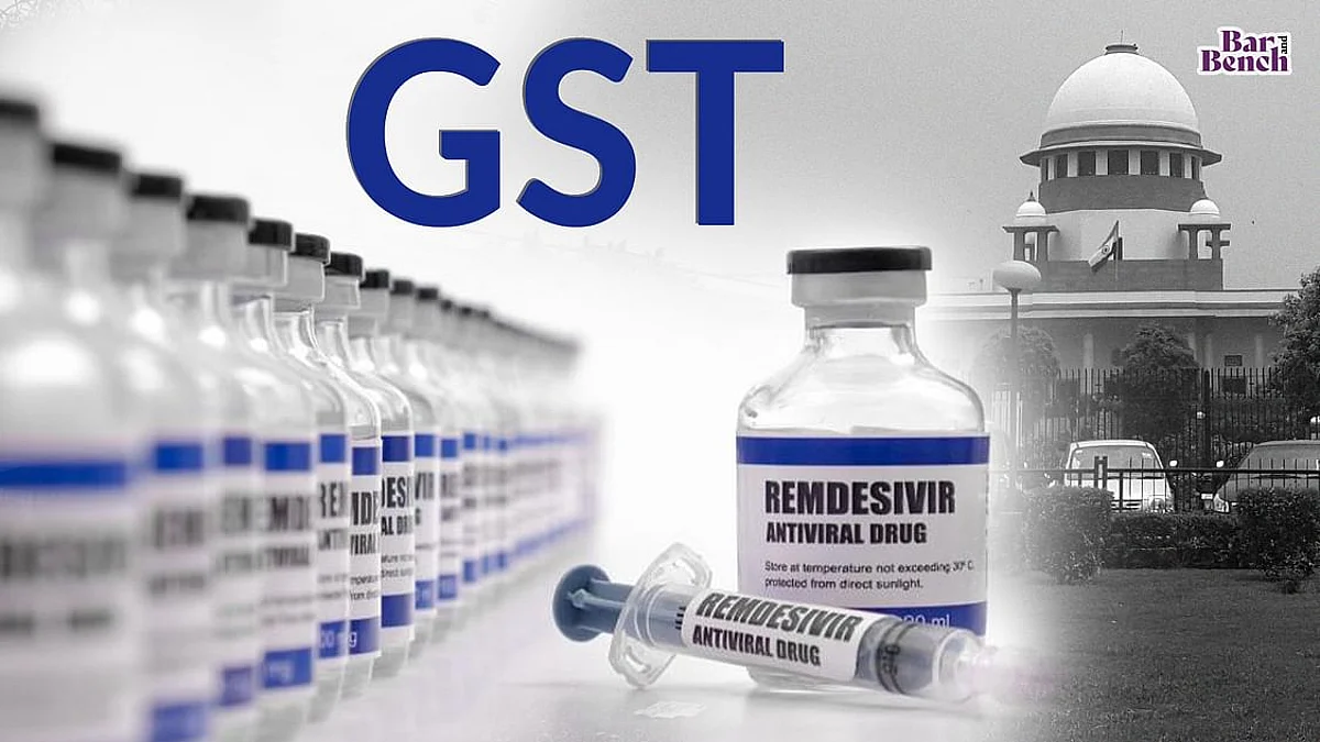 GST, Supreme Court, Remdesivir