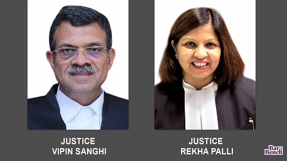 Justices Vipin Sanghi and Rekha Palli