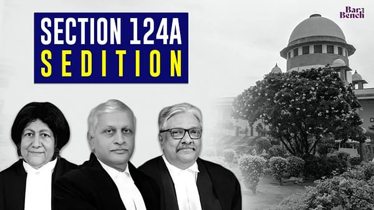 ದೇಶದ್ರೋಹ ಕಾನೂನಿನ ಸಾಂವಿಧಾನಿಕ ಸಿಂಧುತ್ವ ಪ್ರಶ್ನಿಸಿ ಅರ್ಜಿ: ವಿಚಾರಣೆಗೆ ಅಸ್ತು ಎಂದ ಸುಪ್ರೀಂಕೋರ್ಟ್