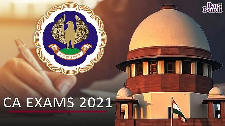 CA EXAMS 2021, ICAI AND SC