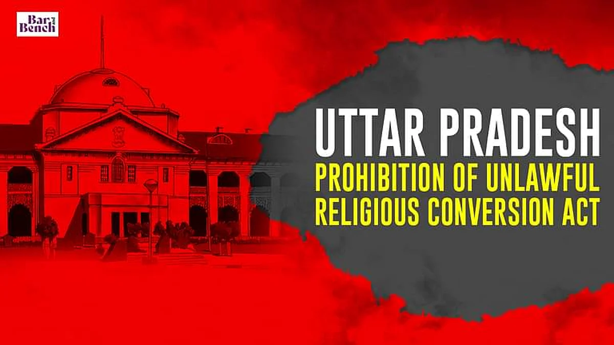 Allahabad HC, Uttar Pradesh Prohibition of Unlawful Religious Conversion Act