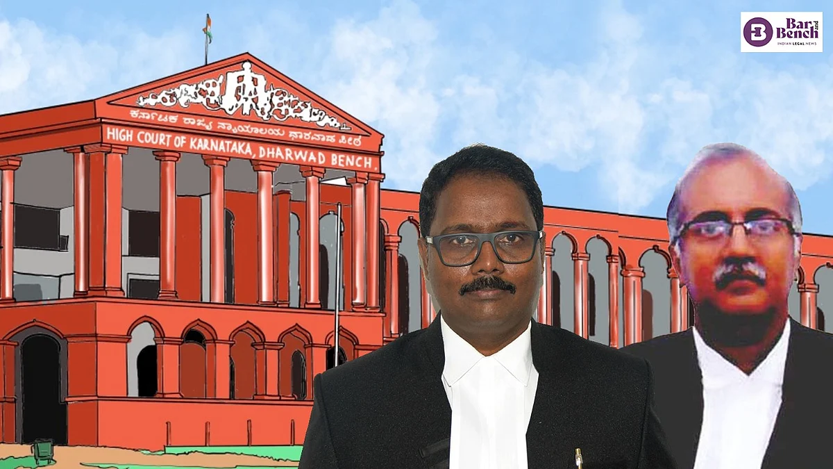 Karnataka HC's Dharwad Bench and Justices S Sunil Dutt Yadav and S Rachaiah
