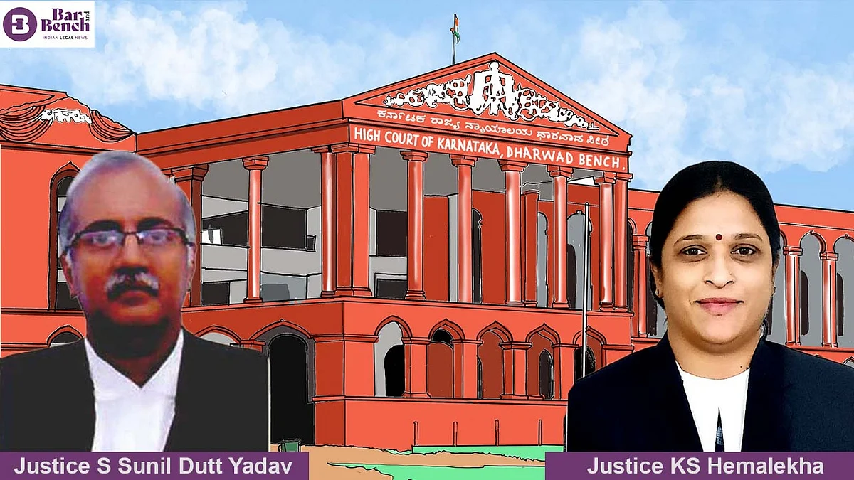 Karnataka HCʼs Dharwad Bench Justices S Sunil Dutt Yadav and K S Hemalakha