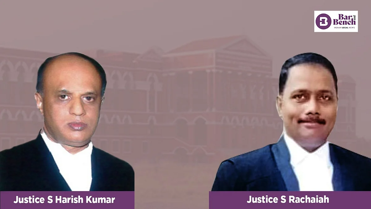 Justices Sreenivas Harish Kumar and S Rachaiah, Karnataka HC-Kalburgi Bench