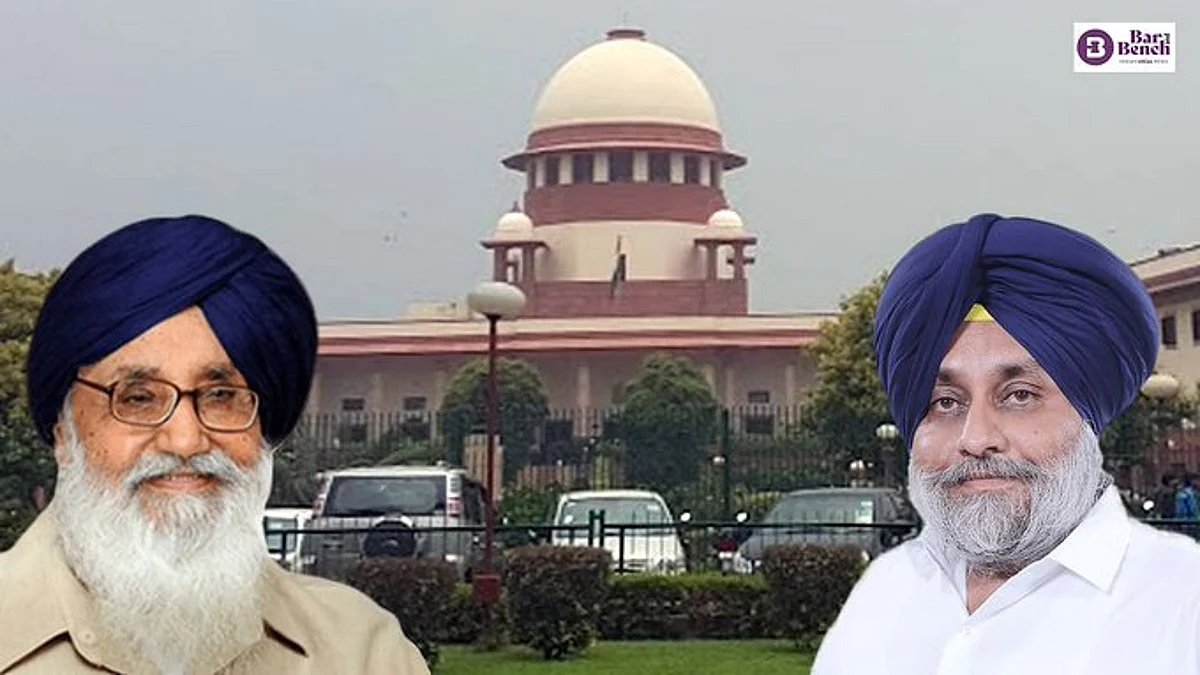 Parkash Singh Badal, Sukhbir Singh Badal and Supreme Court