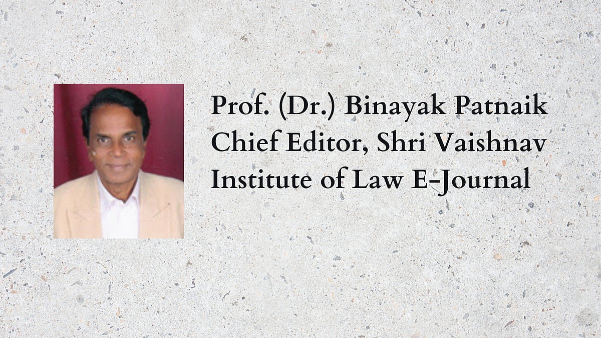 In Conversation with Prof. (Dr.) Binayak Patnaik, Director of Shri Vaishnav Institute of Law