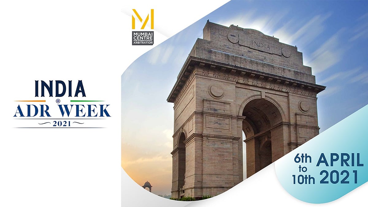 Mumbai Centre for International Arbitration's India ADR Week, 2021 to