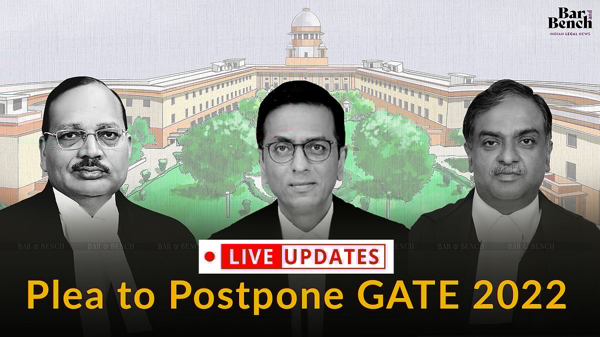 [GATE 2022] Plea before Supreme Court to postpone exam LIVE UPDATES