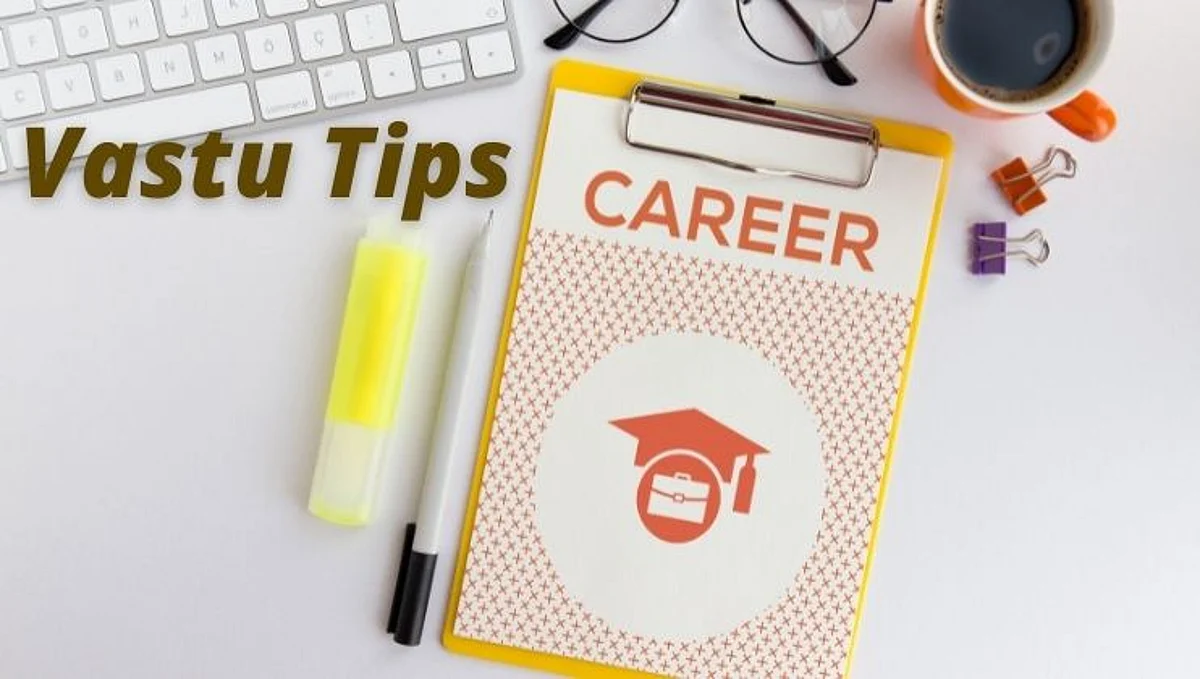 Vastu Tips For Career