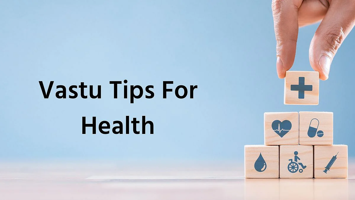 Vastu Tips For Health