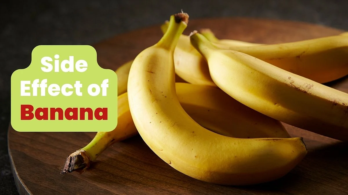 Side Effect of Banana