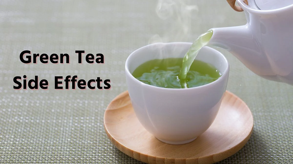 Green Tea Side Effects