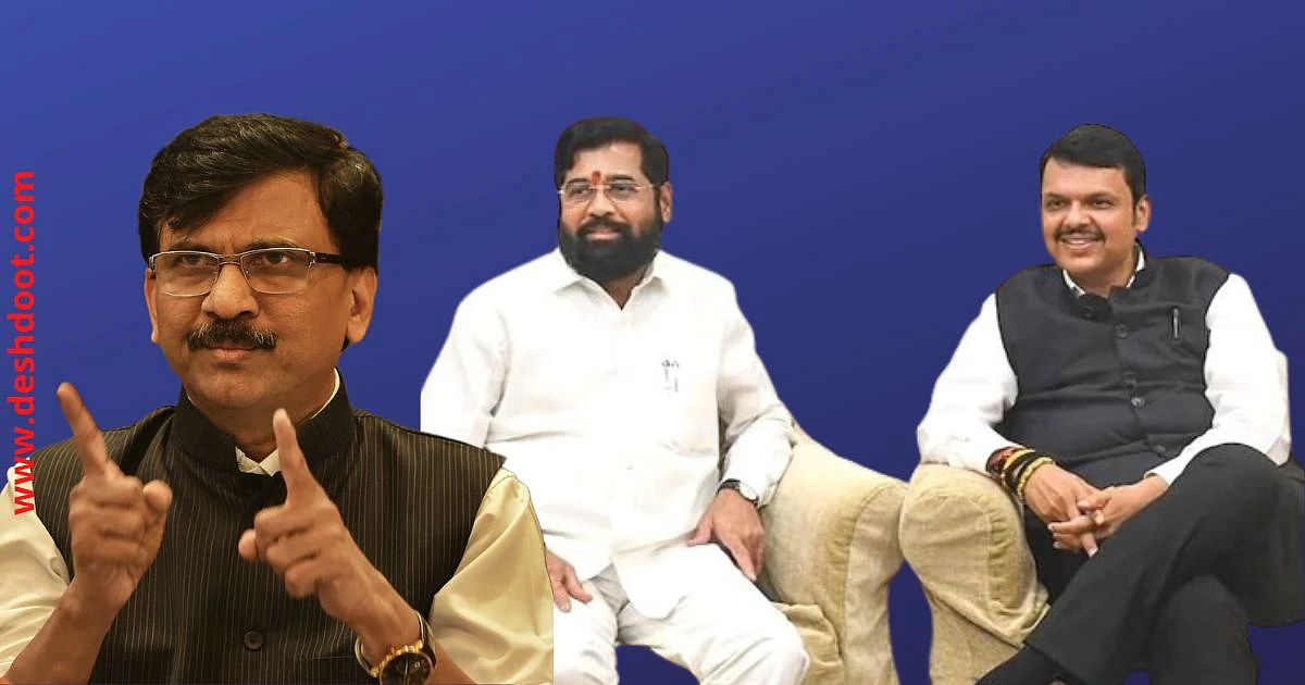राऊतांचा शिंदे-फडणवीस सरकारला इशारा; म्हणाले, 'त्या' प्रत्येकाचे...