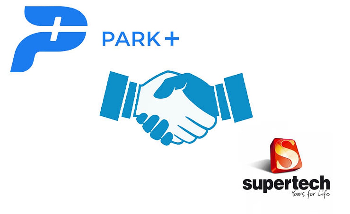Park+, supertech, collaboration, partnership, estate developer ...