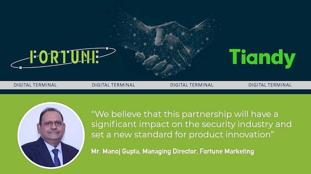 Fortune Marketing Signed Distribution Partnership with Tiandy Technologies