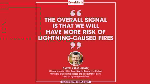 There will be more lightning and fires