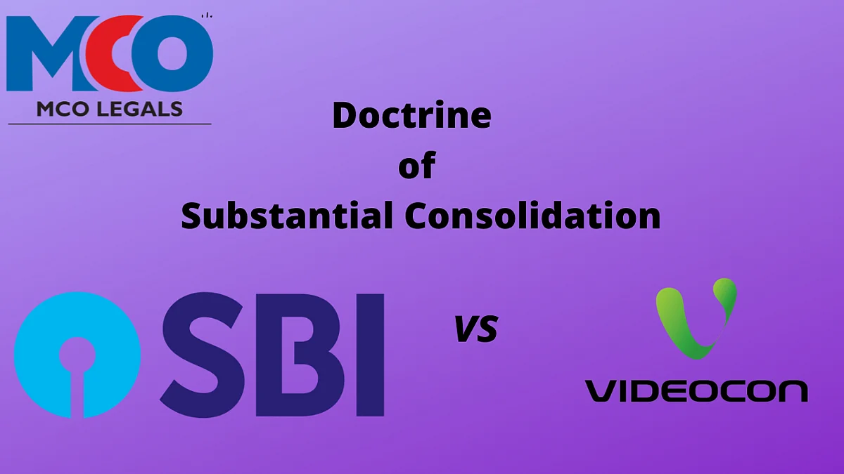 Substantial Consolidation – The Videocon Industries decision.
