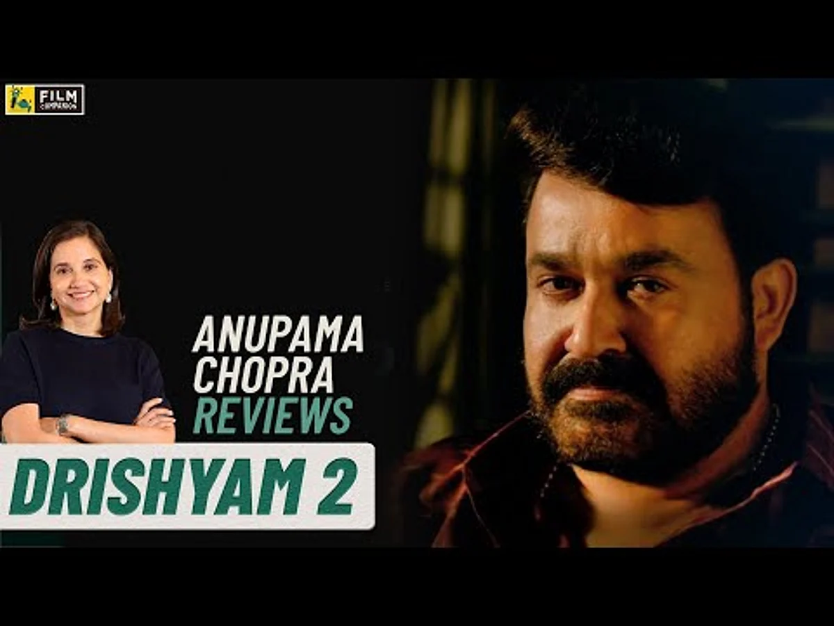 Drishyam 2: The Resumption | Movie Review by Anupama Chopra | Mohanlal | Film Companion
