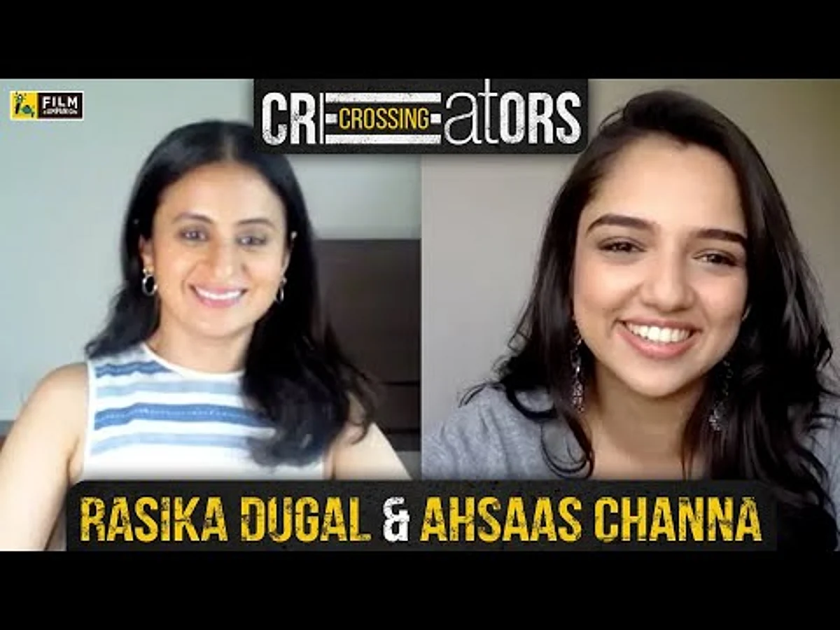 Ahsaas Channa, Rasika Dugal Interview | Creators Crossing | Girls Hostel 2.0 | Film Companion