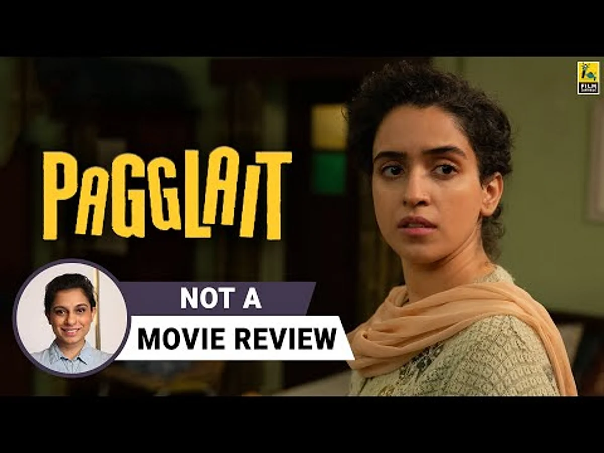 Pagglait | Not A Movie Review by Sucharita Tyagi | Sanya Malhotra | Film Companion