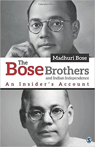 The Bose Brothers and Indian Independence