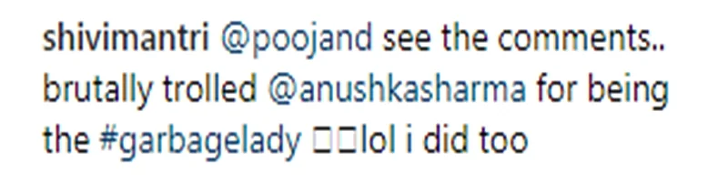 OMG! Anushka Sharma termed as ‘Garbage Lady’ on Instagram for scolding litterer; read shocking comments