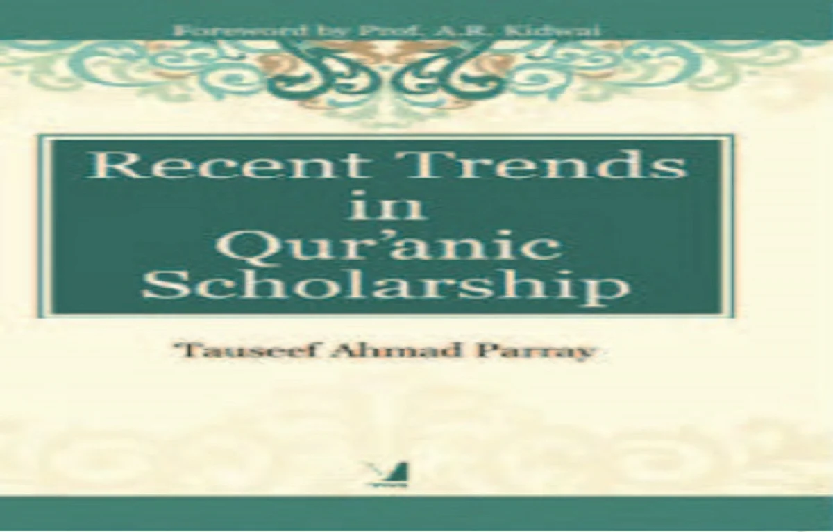Bookshelf | Recent Trends in Qur’anic Scholarship