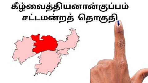 kilvaithinankuppam constituency