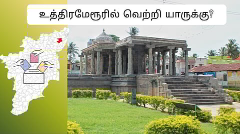 Uthiramerur constituency 