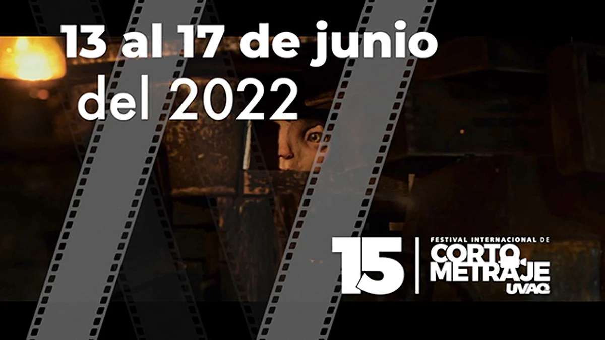 En Junio, 15 Festival Internacional de Cortometraje UVAQ