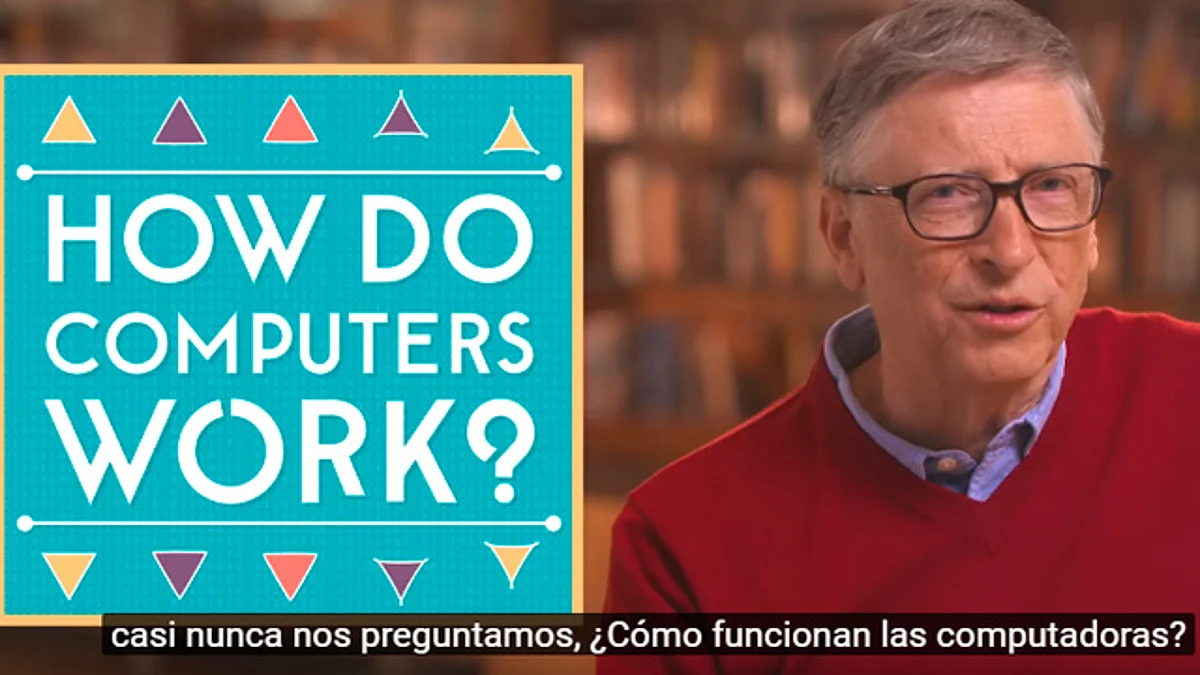 ¿Cómo funciona una computadora? Bill Gates te lo explica en esta serie