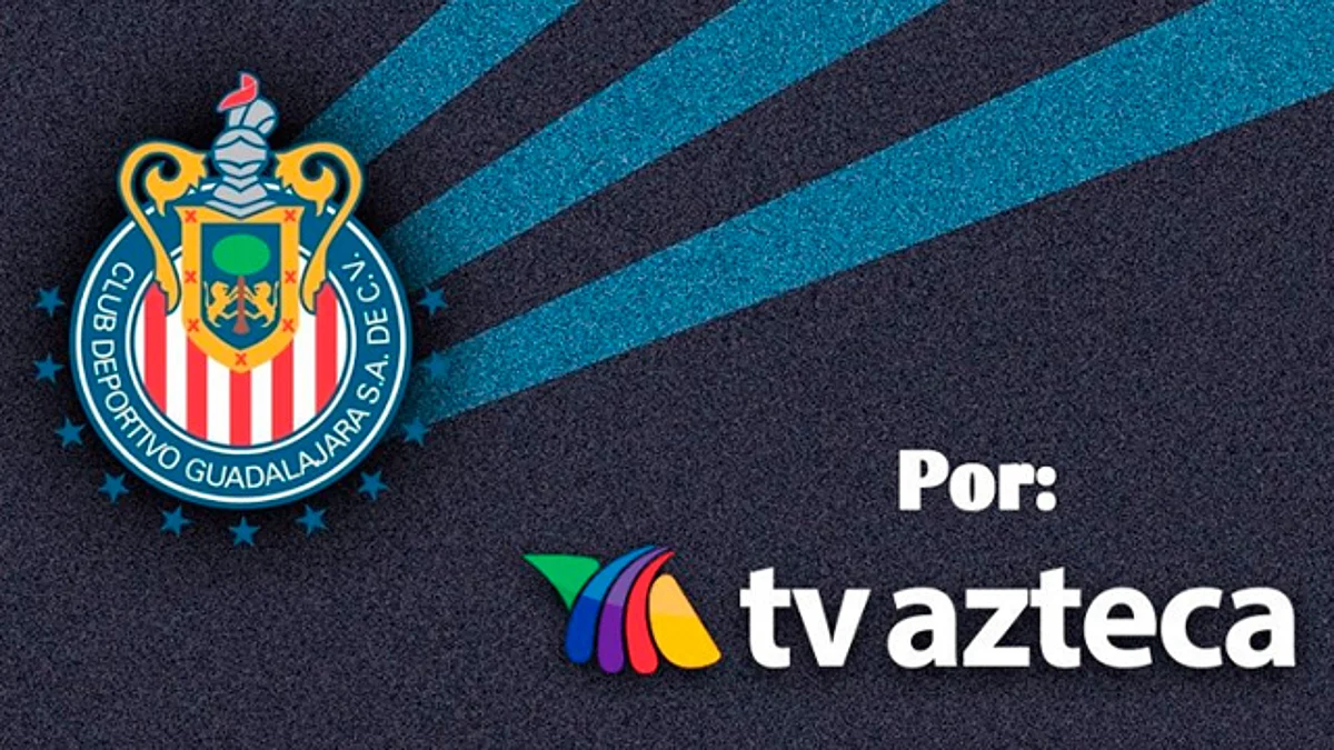 ¿Chivas se transmitirá por Tv Azteca?
