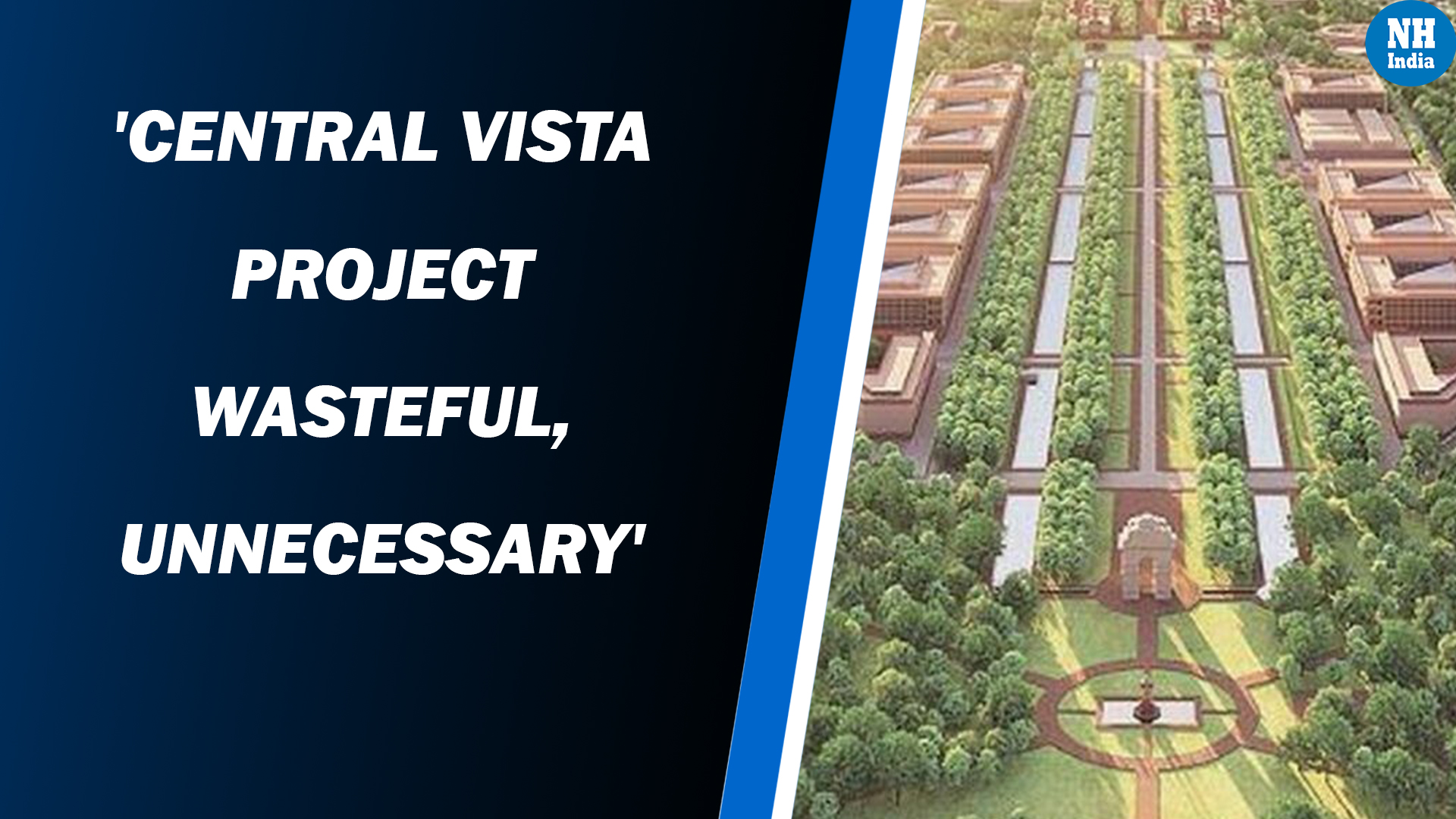 ‘Central Vista Project Wasteful, Unnecessary’