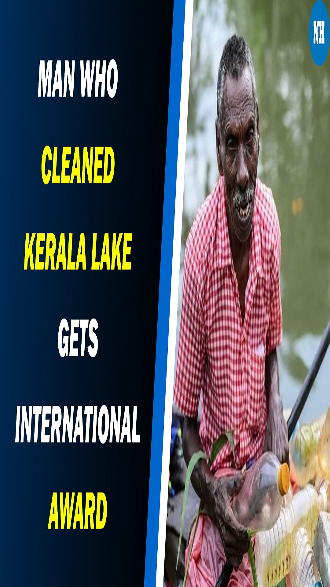 Differently-Abled Man Who Cleaned Kerala Lake Gets International Award