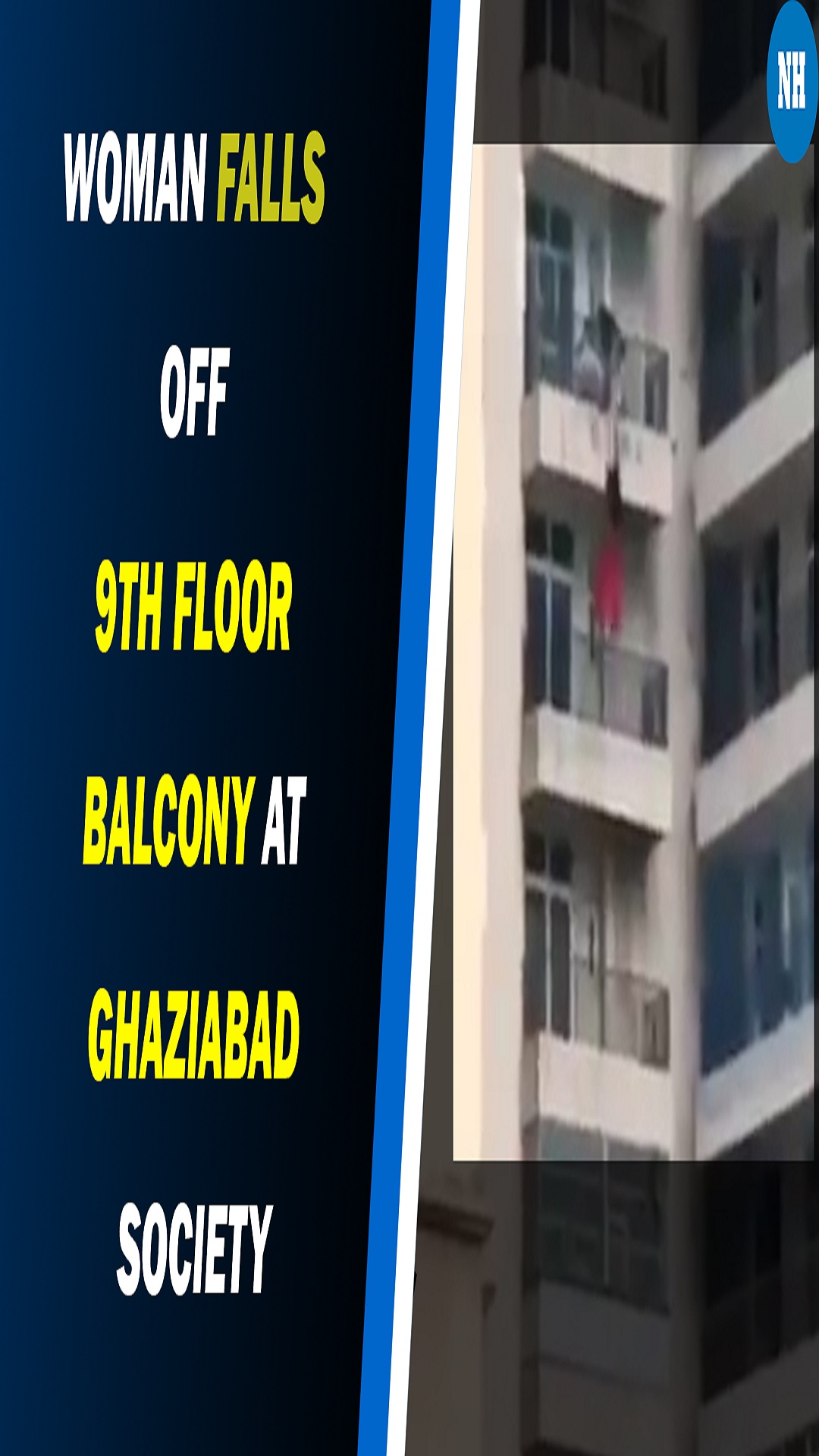 Watch: Woman falls off 9th floor balcony at Ghaziabad society