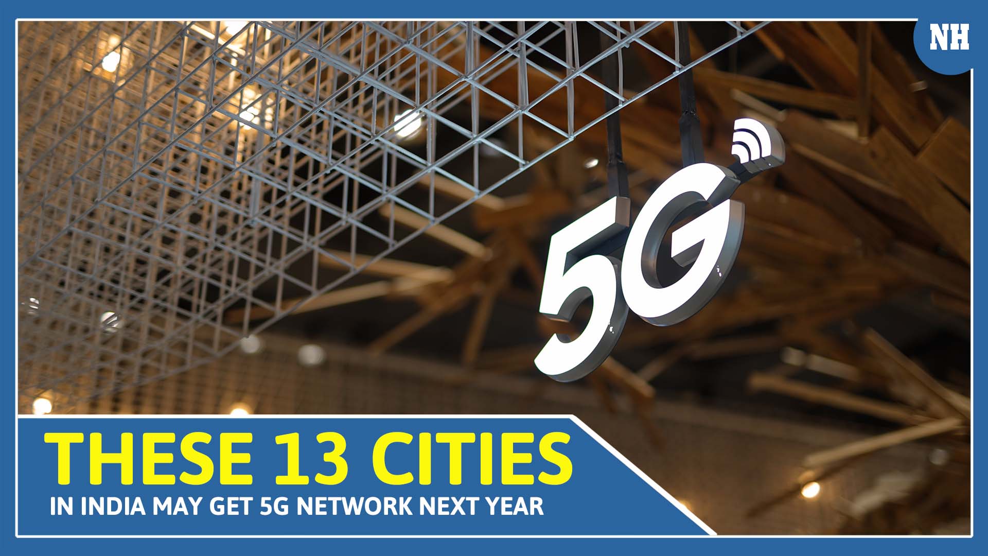 These 13 cities in India may get 5G network next year